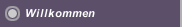 Willkommen